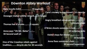 Downton Abbey Workout