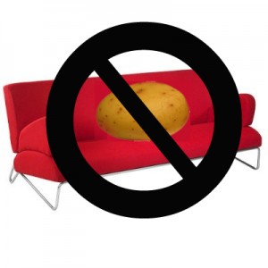 No couch potato